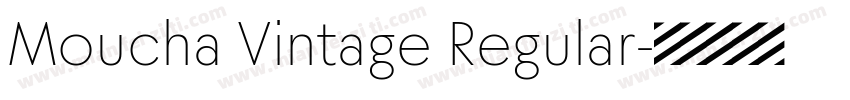 Moucha Vintage Regular字体转换